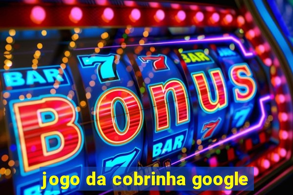 jogo da cobrinha google